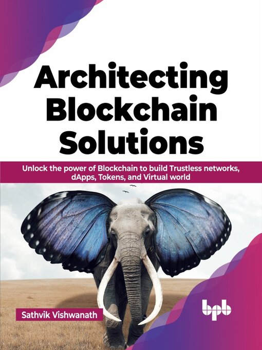 Title details for Architecting Blockchain Solutions by Sathvik Vishwanath - Wait list